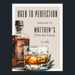 Aged To Perfection Men's Birthday Party Poster<br><div class="desc">Aged To Perfection Birthday Welcome Sign. Greet guests in style with this sophisticated whiskey-themed design. At the top, “Aged To Perfection” is displayed in bold, elegant serif fonts, followed by the birthday person’s name and age for a personalised touch. A bold watercolor whiskey bottle and glass sit on the right...</div>