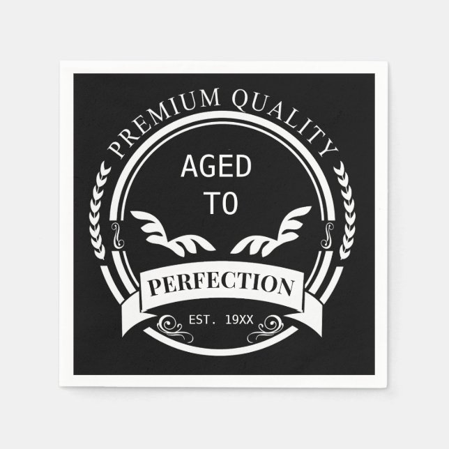 Aged to Perfection  Napkin (Front)