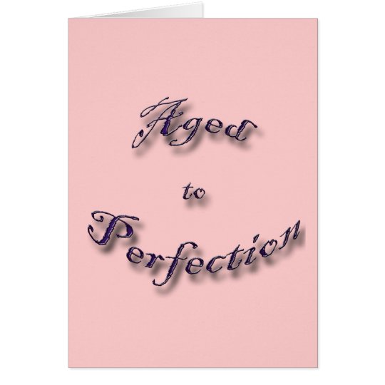 Aged to Perfection purple arch Card