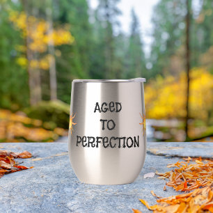 Aged To Perfection Stemless 