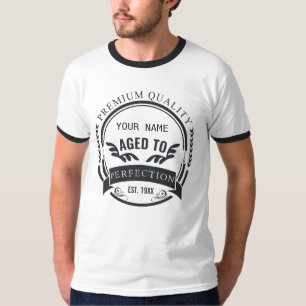 Aged to Perfection T-Shirt