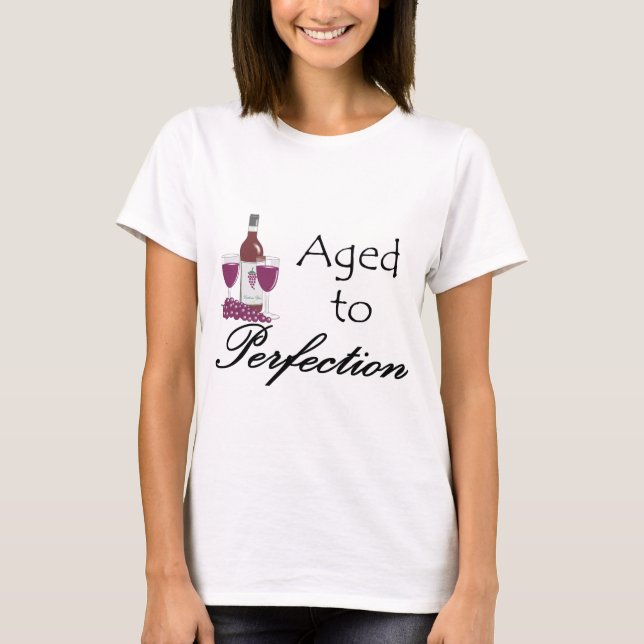 Aged to Perfection T-shirts and Gifts. (Front)