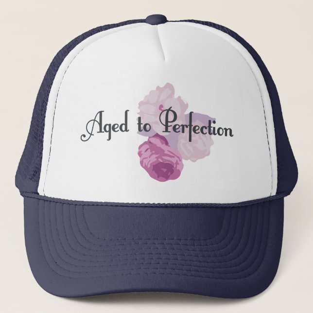 Aged to Perfection! Trucker Hat (Front)