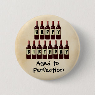Aged to Perfection Wine Lover Happy Birthday 6 Cm Round Badge