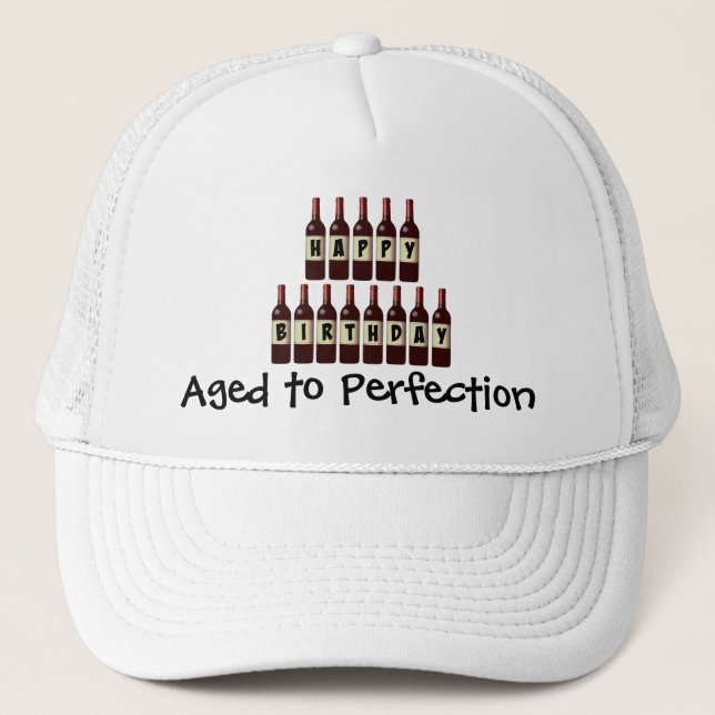 Aged to Perfection Wine Lover Happy Birthday Trucker Hat (Front)