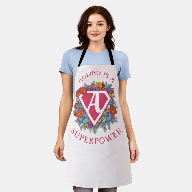 Ageing is a superpower birthday apron (Worn)