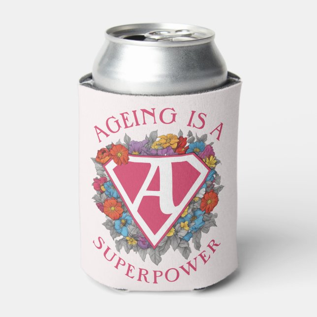 Ageing is a superpower birthday can cooler (Can Front)