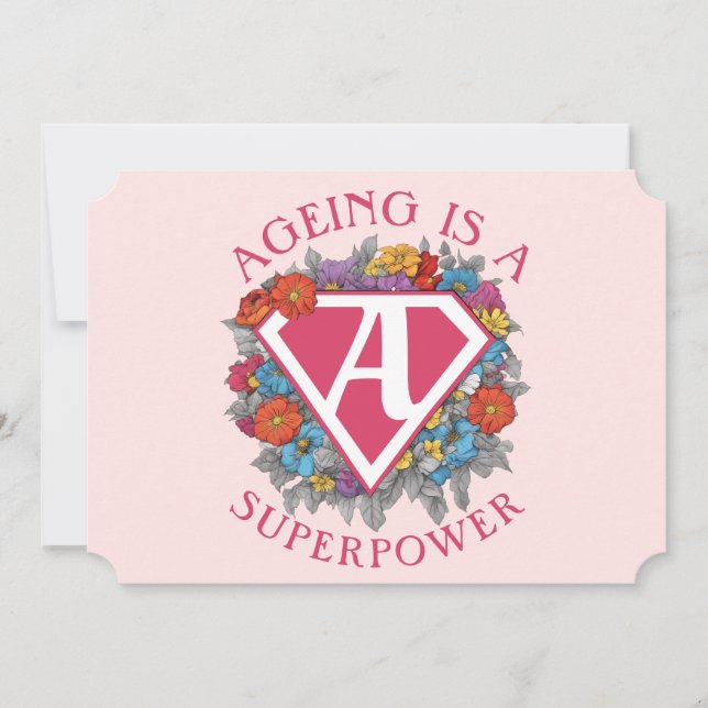 Ageing is a superpower birthday invitation (Front)
