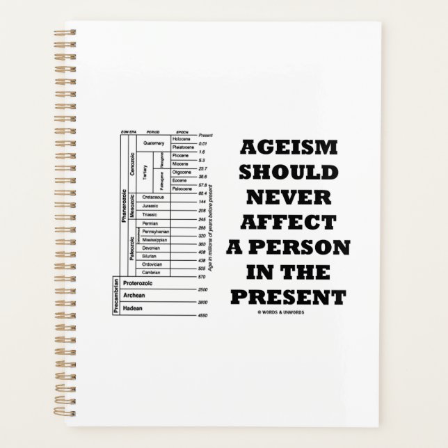 Ageism Should Never Affect A Person In The Present Planner (Front)