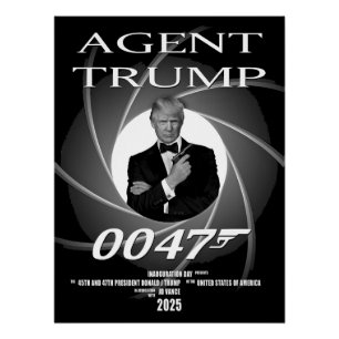 Agent President Donald Trump Inauguration Day 47 Poster