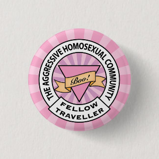 Aggressive Homosexual Fellow Traveller badge