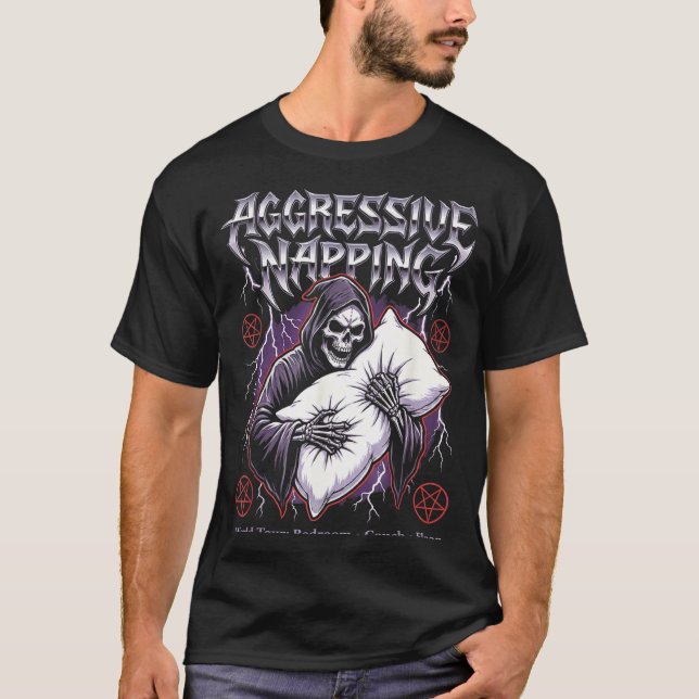 Aggressive Napng Funny Heavy Metal Grim Reaper Sle T-Shirt (Front)