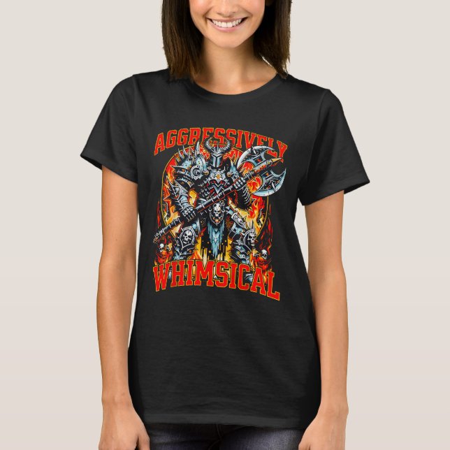 Aggressively Whimsical Dark Fantasy Warrior Battle T-Shirt (Front)