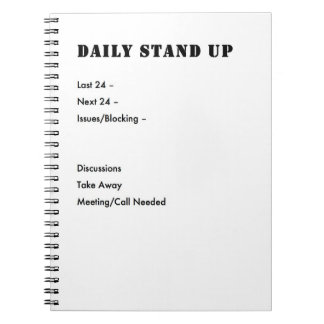 Agile Stand Up notes Notebook
