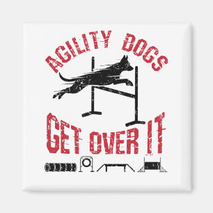 Agility Dogs Get Over It Magnet