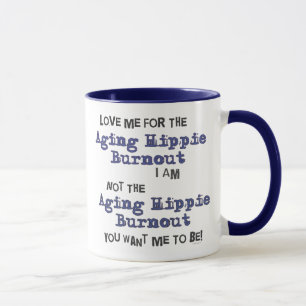 Aging Hippie Burnout Mug
