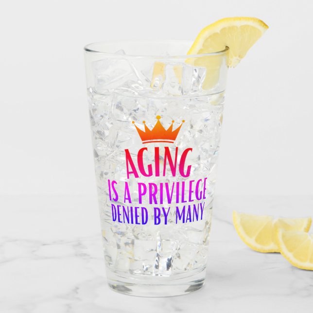 Aging is a Privilege Quote Seniors, Grandparents  Glass (Back Ice)