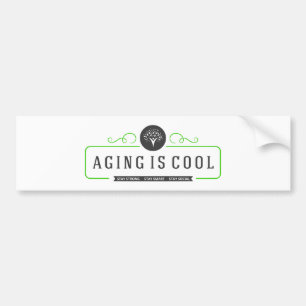 Aging is Cool bumper sticker