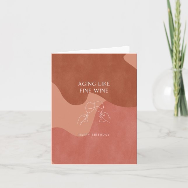 Aging Like Fine Wine- Modern Happy Birthday Card (Front)