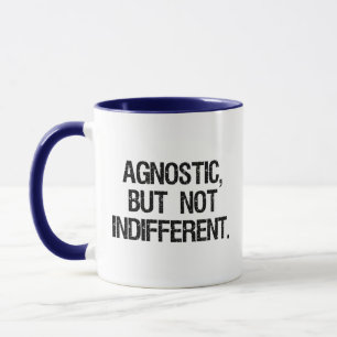 Agnostic, But Not Indifferent Mug
