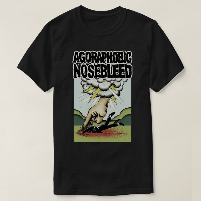 Agoraphobic Nosebleed  T-Shirt (Design Front)