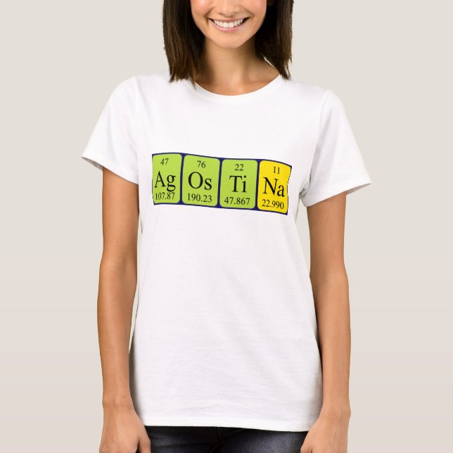 Agostina periodic table name shirt (Front)
