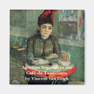 Agostina Segatori, Cafe du Tambourin by Van Gogh Magnet