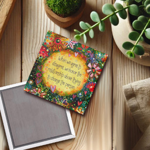 Agree to Disagree Quote Inspirivity Pretty Floral Magnet