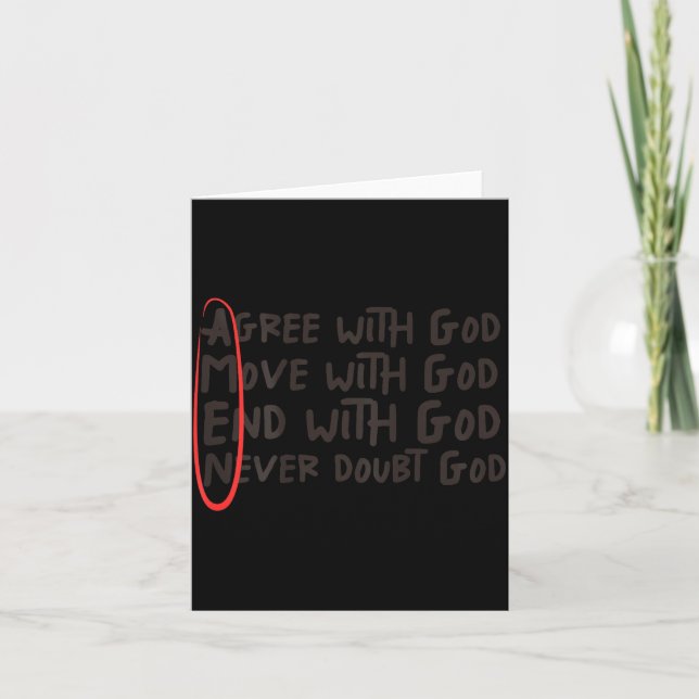 Agree With God Move With God End With God Never Do Card (Front)