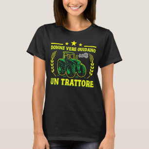 Agriculture Real Women Drive Tractor Tractor T-Shirt