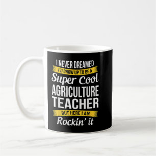 Agriculture Teacher Funny Gift Coffee Mug