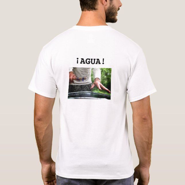 ¡Agua! Spanish slang for "Awesome!" & wet drum pic T-Shirt (Back)
