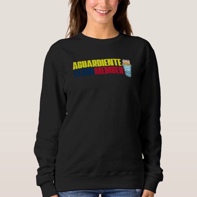 Aguardiente Team Member Colombian Pride Sweatshirt (Front)