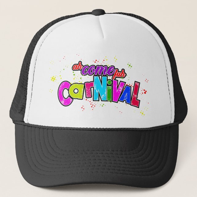 Ah Come fuh Carnival Trucker Hat (Front)