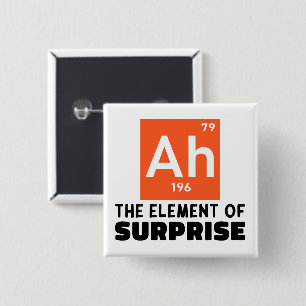 Ah Element Of Surprise Chemistry Funny Student  15 Cm Square Badge