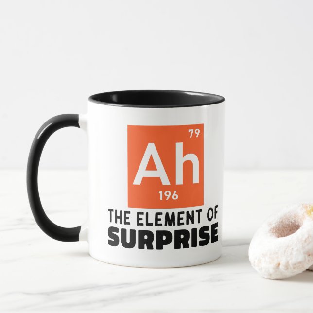 Ah Element Of Surprise Chemistry Funny Student  Mug (With Donut)