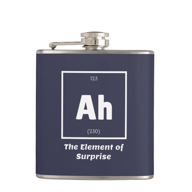 Ah Element of Surprise Chemistry Science Funny Hip Flask (Front)