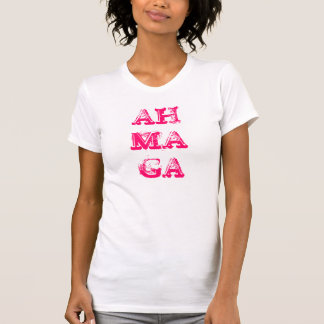AH MA GA T-Shirt