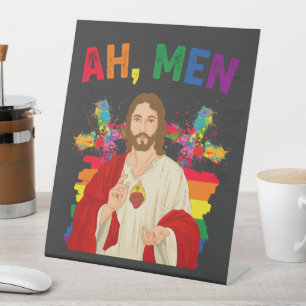 Ah Men Funny LGBT Gay Pride Jesus Christian Pedestal Sign