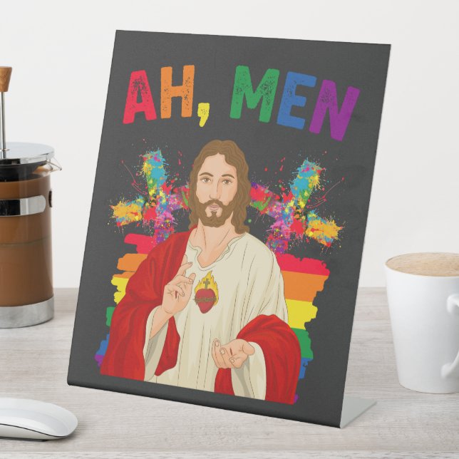 Ah Men Funny LGBT Gay Pride Jesus Christian Pedestal Sign (In SItu)