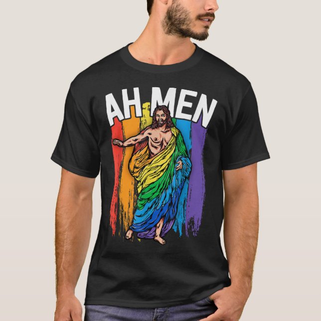 Ah Men Gay Jesus Funny LGBTQ Gifts Rainbow T-Shirt (Front)