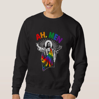 Ah Men  Lgbt Gay Pride Jesus Rainbow Flag Christia Sweatshirt