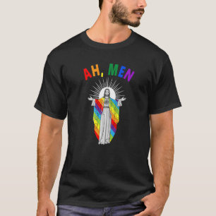 Ah men Lgbt Gay Pride Jesus Rainbow flag Christia T-Shirt