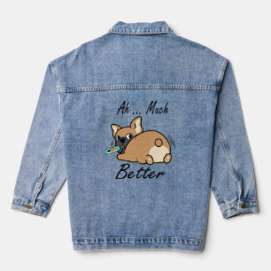 Ah Much Better, Funny Bulldog Lovers Denim Jacket