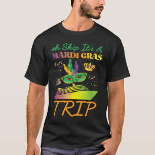 Ah Ship It's A Mardi Gras Trip Cursing Cruise Fest T-Shirt