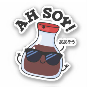 Ah Soy Funny Soy Sauce Pun