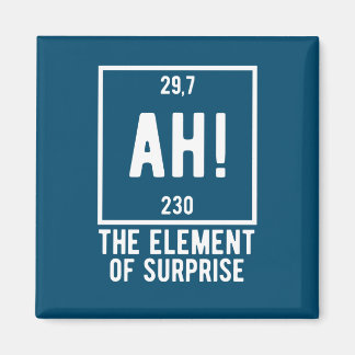 Ah! The Element of Surprise Funny Chemistry  Butto Magnet