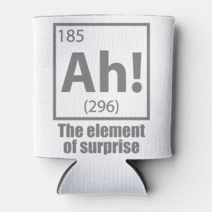 Ah! The Element of Surprise Funny Chemistry Joke Can Cooler