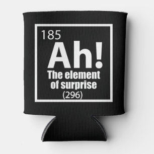 Ah! The Element of Surprise Funny Chemistry Joke Can Cooler