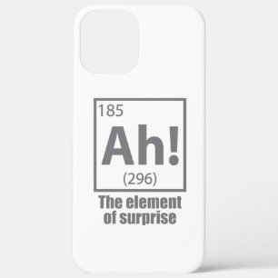 Ah! The Element of Surprise Funny Chemistry Joke iPhone 12 Pro Max Case